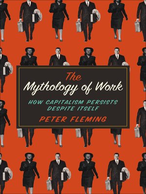 cover image of The Mythology of Work